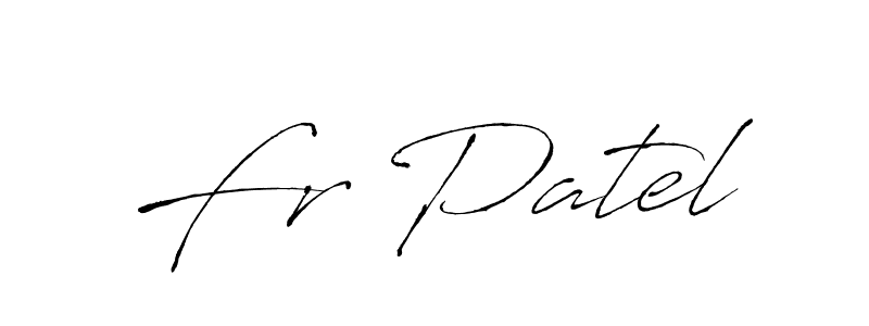 Make a beautiful signature design for name Fr Patel. With this signature (Antro_Vectra) style, you can create a handwritten signature for free. Fr Patel signature style 6 images and pictures png