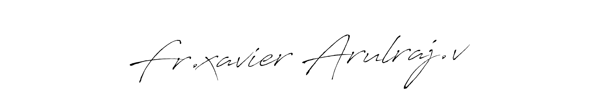 Make a beautiful signature design for name Fr.xavier Arulraj.v. Use this online signature maker to create a handwritten signature for free. Fr.xavier Arulraj.v signature style 6 images and pictures png