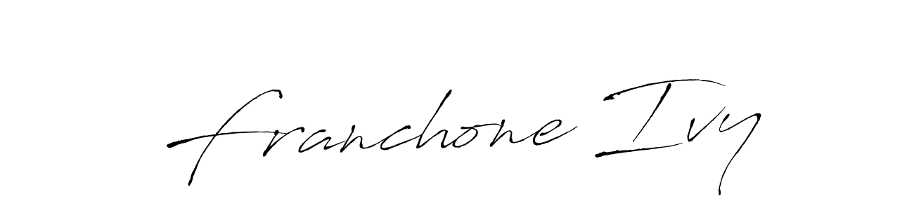 How to make Franchone Ivy signature? Antro_Vectra is a professional autograph style. Create handwritten signature for Franchone Ivy name. Franchone Ivy signature style 6 images and pictures png