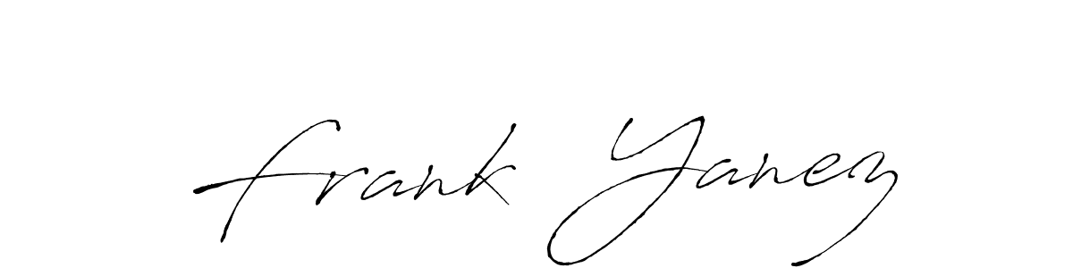 Antro_Vectra is a professional signature style that is perfect for those who want to add a touch of class to their signature. It is also a great choice for those who want to make their signature more unique. Get Frank  Yanez name to fancy signature for free. Frank  Yanez signature style 6 images and pictures png