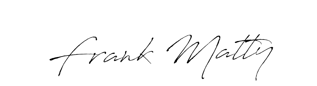 How to make Frank Matty signature? Antro_Vectra is a professional autograph style. Create handwritten signature for Frank Matty name. Frank Matty signature style 6 images and pictures png