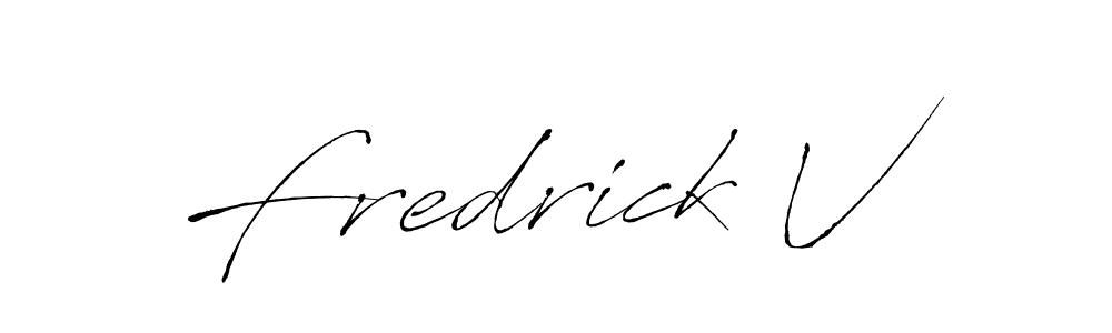 Also we have Fredrick V name is the best signature style. Create professional handwritten signature collection using Antro_Vectra autograph style. Fredrick V signature style 6 images and pictures png