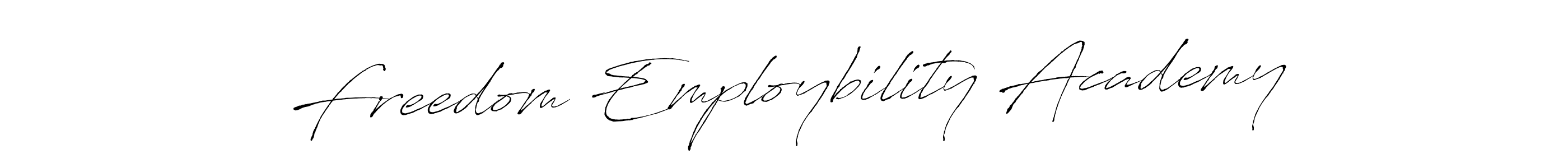 How to make Freedom Employbility Academy signature? Antro_Vectra is a professional autograph style. Create handwritten signature for Freedom Employbility Academy name. Freedom Employbility Academy signature style 6 images and pictures png