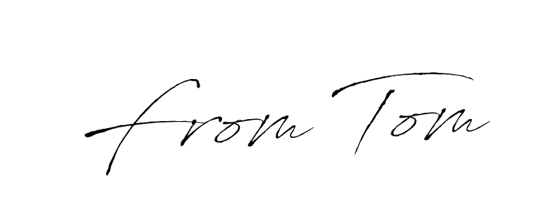 Make a beautiful signature design for name From Tom. With this signature (Antro_Vectra) style, you can create a handwritten signature for free. From Tom signature style 6 images and pictures png