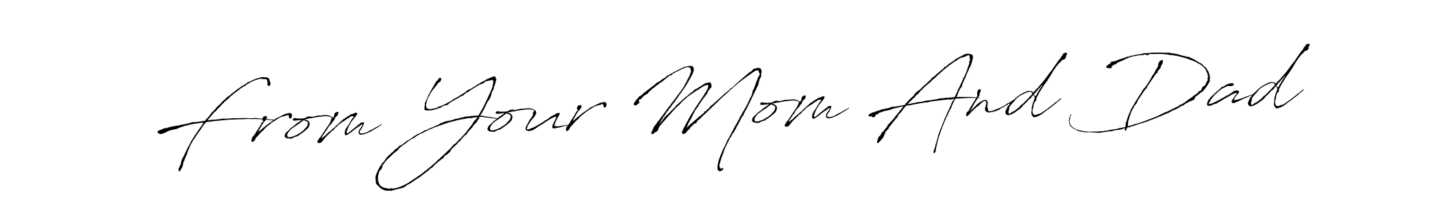 Make a beautiful signature design for name From Your Mom And Dad. With this signature (Antro_Vectra) style, you can create a handwritten signature for free. From Your Mom And Dad signature style 6 images and pictures png