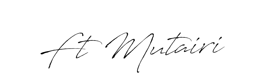 Make a beautiful signature design for name Ft Mutairi. With this signature (Antro_Vectra) style, you can create a handwritten signature for free. Ft Mutairi signature style 6 images and pictures png