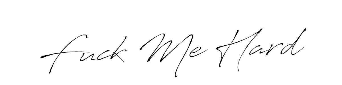 Fuck Me Hard stylish signature style. Best Handwritten Sign (Antro_Vectra) for my name. Handwritten Signature Collection Ideas for my name Fuck Me Hard. Fuck Me Hard signature style 6 images and pictures png