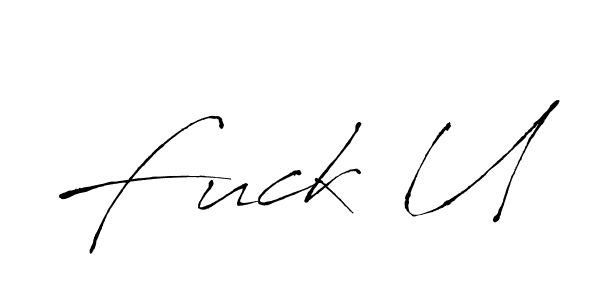 It looks lik you need a new signature style for name Fuck U. Design unique handwritten (Antro_Vectra) signature with our free signature maker in just a few clicks. Fuck U signature style 6 images and pictures png