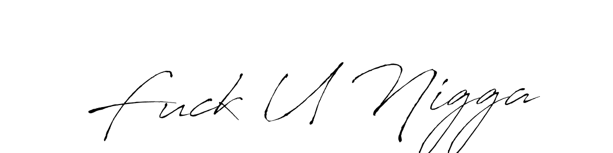 This is the best signature style for the Fuck U Nigga name. Also you like these signature font (Antro_Vectra). Mix name signature. Fuck U Nigga signature style 6 images and pictures png