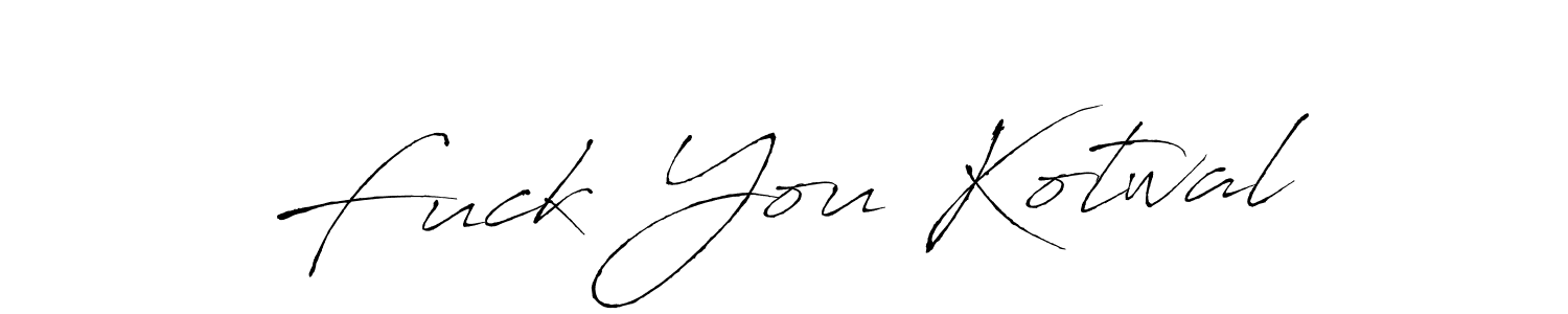 Make a beautiful signature design for name Fuck You Kotwal. Use this online signature maker to create a handwritten signature for free. Fuck You Kotwal signature style 6 images and pictures png