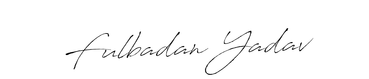 Make a short Fulbadan Yadav signature style. Manage your documents anywhere anytime using Antro_Vectra. Create and add eSignatures, submit forms, share and send files easily. Fulbadan Yadav signature style 6 images and pictures png