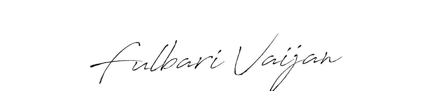 Make a beautiful signature design for name Fulbari Vaijan. With this signature (Antro_Vectra) style, you can create a handwritten signature for free. Fulbari Vaijan signature style 6 images and pictures png