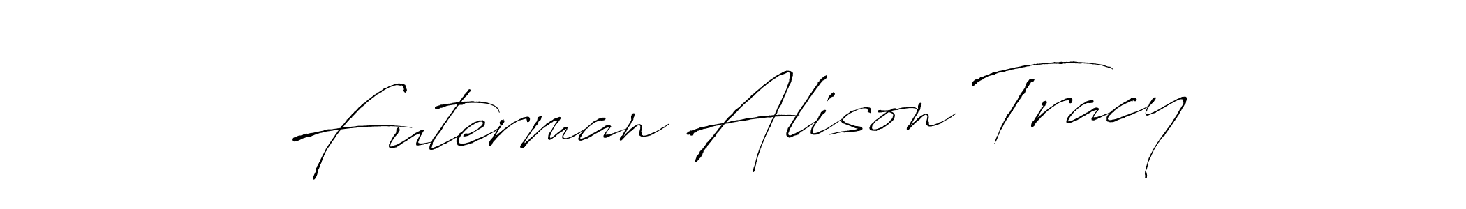 Create a beautiful signature design for name Futerman Alison Tracy. With this signature (Antro_Vectra) fonts, you can make a handwritten signature for free. Futerman Alison Tracy signature style 6 images and pictures png