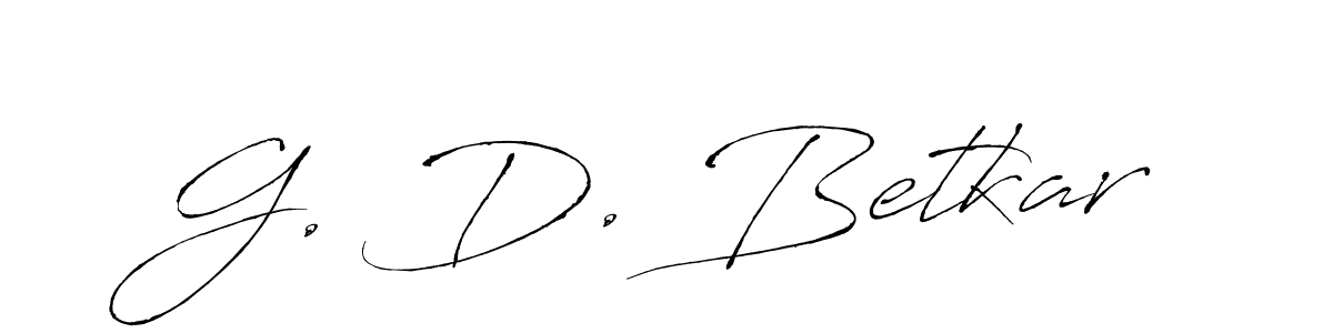 The best way (Antro_Vectra) to make a short signature is to pick only two or three words in your name. The name G. D. Betkar include a total of six letters. For converting this name. G. D. Betkar signature style 6 images and pictures png