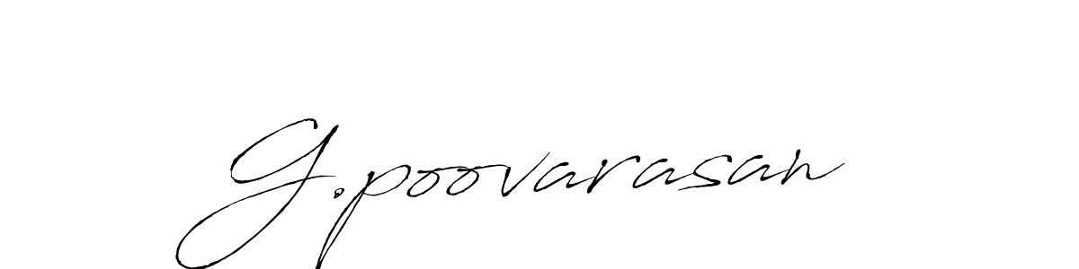 You should practise on your own different ways (Antro_Vectra) to write your name (G.poovarasan) in signature. don't let someone else do it for you. G.poovarasan signature style 6 images and pictures png