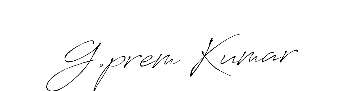 Create a beautiful signature design for name G.prem Kumar. With this signature (Antro_Vectra) fonts, you can make a handwritten signature for free. G.prem Kumar signature style 6 images and pictures png