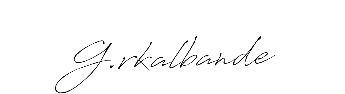 How to make G.rkalbande name signature. Use Antro_Vectra style for creating short signs online. This is the latest handwritten sign. G.rkalbande signature style 6 images and pictures png