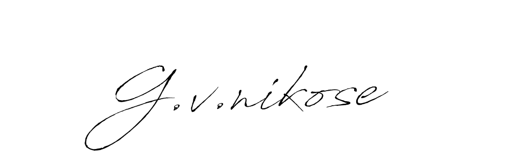 Also You can easily find your signature by using the search form. We will create G.v.nikose name handwritten signature images for you free of cost using Antro_Vectra sign style. G.v.nikose signature style 6 images and pictures png