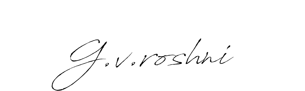 G.v.roshni stylish signature style. Best Handwritten Sign (Antro_Vectra) for my name. Handwritten Signature Collection Ideas for my name G.v.roshni. G.v.roshni signature style 6 images and pictures png