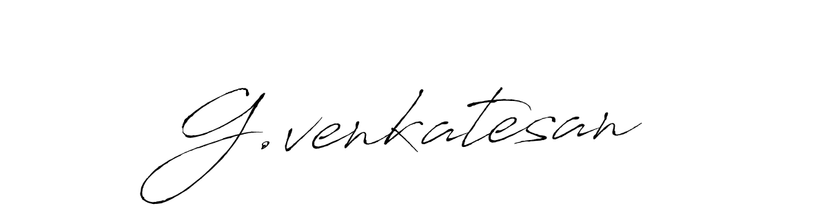 Design your own signature with our free online signature maker. With this signature software, you can create a handwritten (Antro_Vectra) signature for name G.venkatesan. G.venkatesan signature style 6 images and pictures png