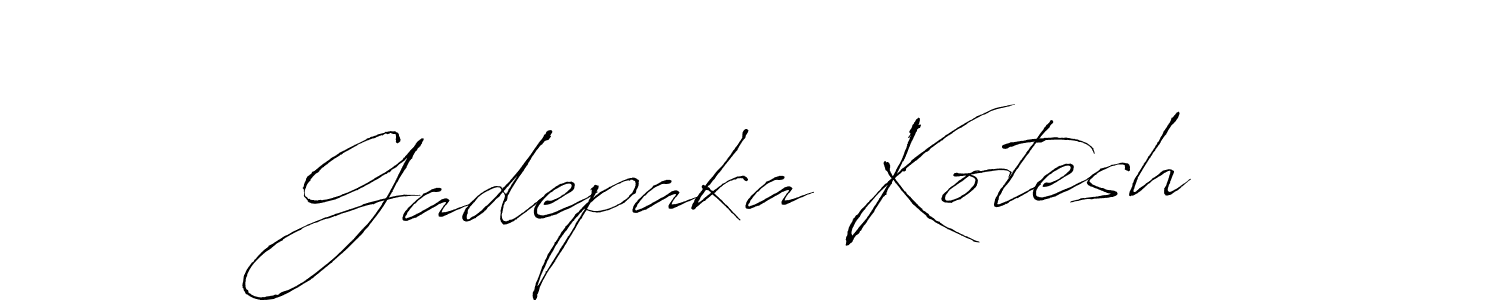 Make a short Gadepaka Kotesh signature style. Manage your documents anywhere anytime using Antro_Vectra. Create and add eSignatures, submit forms, share and send files easily. Gadepaka Kotesh signature style 6 images and pictures png