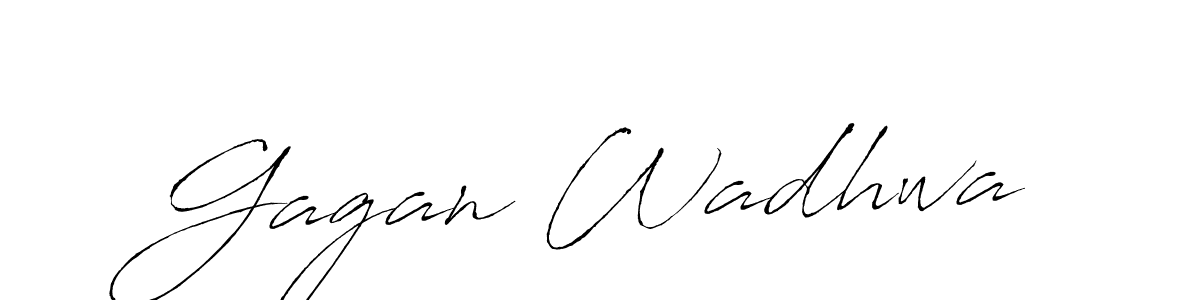 Make a beautiful signature design for name Gagan Wadhwa. With this signature (Antro_Vectra) style, you can create a handwritten signature for free. Gagan Wadhwa signature style 6 images and pictures png