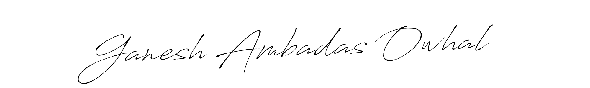 Design your own signature with our free online signature maker. With this signature software, you can create a handwritten (Antro_Vectra) signature for name Ganesh Ambadas Owhal. Ganesh Ambadas Owhal signature style 6 images and pictures png