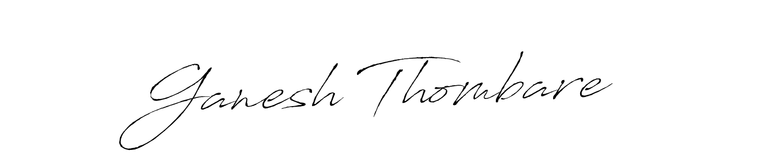 Create a beautiful signature design for name Ganesh Thombare. With this signature (Antro_Vectra) fonts, you can make a handwritten signature for free. Ganesh Thombare signature style 6 images and pictures png