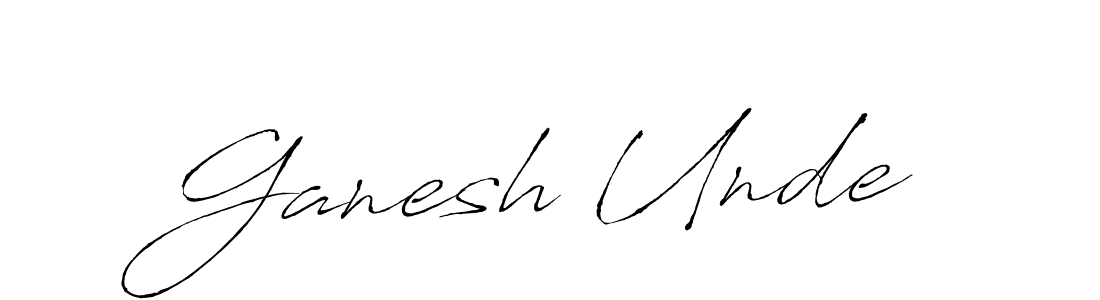 Ganesh Unde stylish signature style. Best Handwritten Sign (Antro_Vectra) for my name. Handwritten Signature Collection Ideas for my name Ganesh Unde. Ganesh Unde signature style 6 images and pictures png