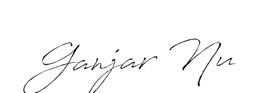 Make a beautiful signature design for name Ganjar Nu. With this signature (Antro_Vectra) style, you can create a handwritten signature for free. Ganjar Nu signature style 6 images and pictures png