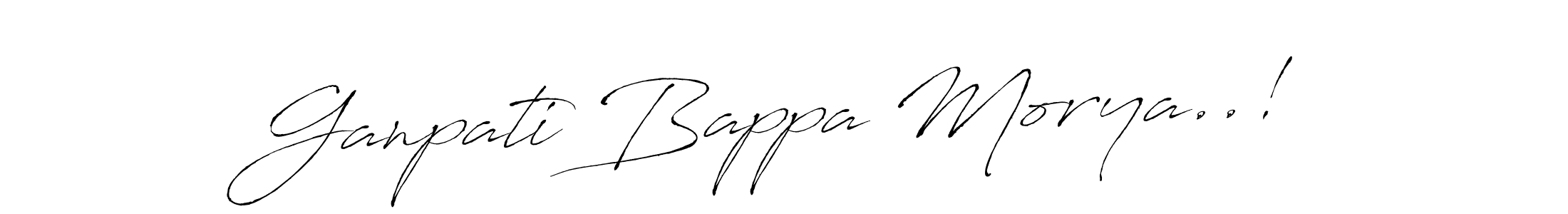 Use a signature maker to create a handwritten signature online. With this signature software, you can design (Antro_Vectra) your own signature for name Ganpati Bappa Morya..!. Ganpati Bappa Morya..! signature style 6 images and pictures png