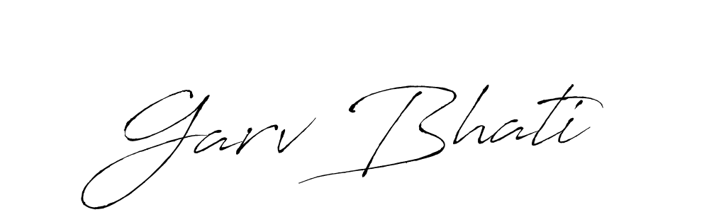 Design your own signature with our free online signature maker. With this signature software, you can create a handwritten (Antro_Vectra) signature for name Garv Bhati. Garv Bhati signature style 6 images and pictures png