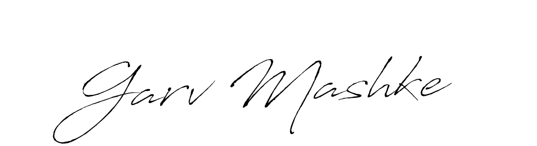 Make a beautiful signature design for name Garv Mashke. With this signature (Antro_Vectra) style, you can create a handwritten signature for free. Garv Mashke signature style 6 images and pictures png