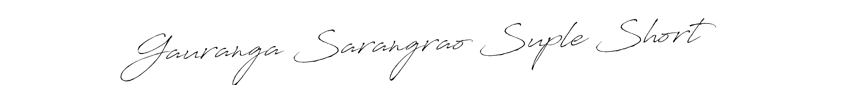 Once you've used our free online signature maker to create your best signature Antro_Vectra style, it's time to enjoy all of the benefits that Gauranga Sarangrao Suple Short name signing documents. Gauranga Sarangrao Suple Short signature style 6 images and pictures png