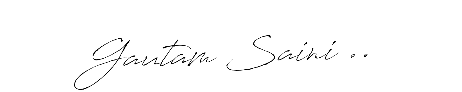 Also You can easily find your signature by using the search form. We will create Gautam Saini .. name handwritten signature images for you free of cost using Antro_Vectra sign style. Gautam Saini .. signature style 6 images and pictures png