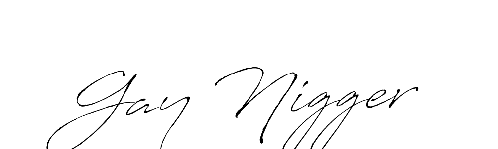 Create a beautiful signature design for name Gay Nigger. With this signature (Antro_Vectra) fonts, you can make a handwritten signature for free. Gay Nigger signature style 6 images and pictures png