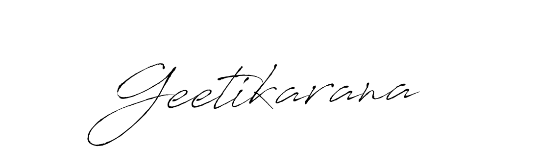 Make a beautiful signature design for name Geetikarana. With this signature (Antro_Vectra) style, you can create a handwritten signature for free. Geetikarana signature style 6 images and pictures png