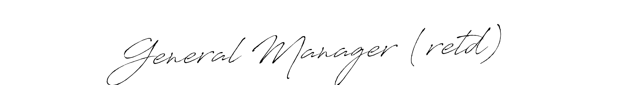 Also we have General Manager (retd) name is the best signature style. Create professional handwritten signature collection using Antro_Vectra autograph style. General Manager (retd) signature style 6 images and pictures png
