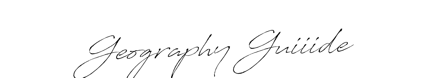 Use a signature maker to create a handwritten signature online. With this signature software, you can design (Antro_Vectra) your own signature for name Geography Guiiide. Geography Guiiide signature style 6 images and pictures png