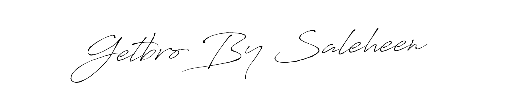 Design your own signature with our free online signature maker. With this signature software, you can create a handwritten (Antro_Vectra) signature for name Getbro By Saleheen. Getbro By Saleheen signature style 6 images and pictures png