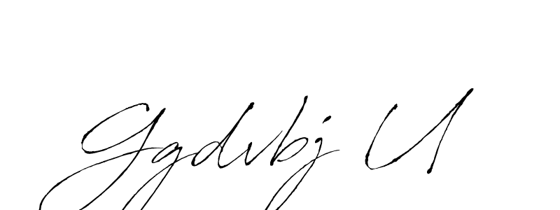 Ggdvbj U stylish signature style. Best Handwritten Sign (Antro_Vectra) for my name. Handwritten Signature Collection Ideas for my name Ggdvbj U. Ggdvbj U signature style 6 images and pictures png