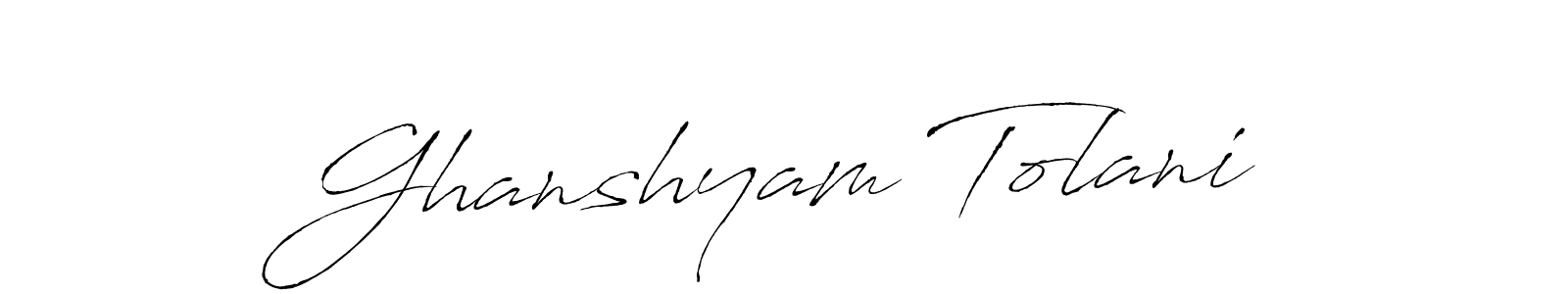 Make a beautiful signature design for name Ghanshyam Tolani. With this signature (Antro_Vectra) style, you can create a handwritten signature for free. Ghanshyam Tolani signature style 6 images and pictures png