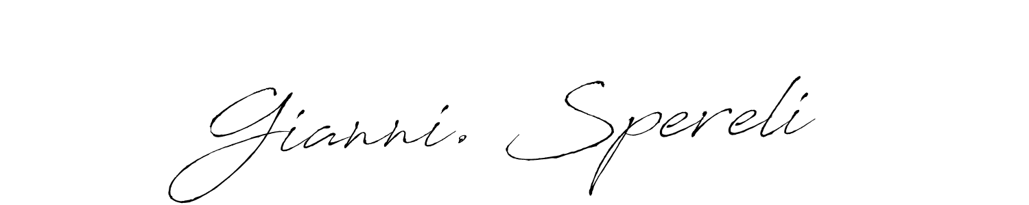 The best way (Antro_Vectra) to make a short signature is to pick only two or three words in your name. The name Gianni. Spereli include a total of six letters. For converting this name. Gianni. Spereli signature style 6 images and pictures png