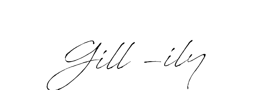 How to make Gill -ily name signature. Use Antro_Vectra style for creating short signs online. This is the latest handwritten sign. Gill -ily signature style 6 images and pictures png