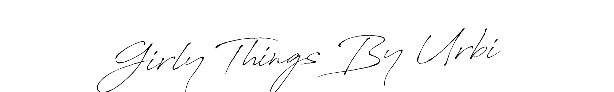 Also we have Girly Things By Urbi name is the best signature style. Create professional handwritten signature collection using Antro_Vectra autograph style. Girly Things By Urbi signature style 6 images and pictures png
