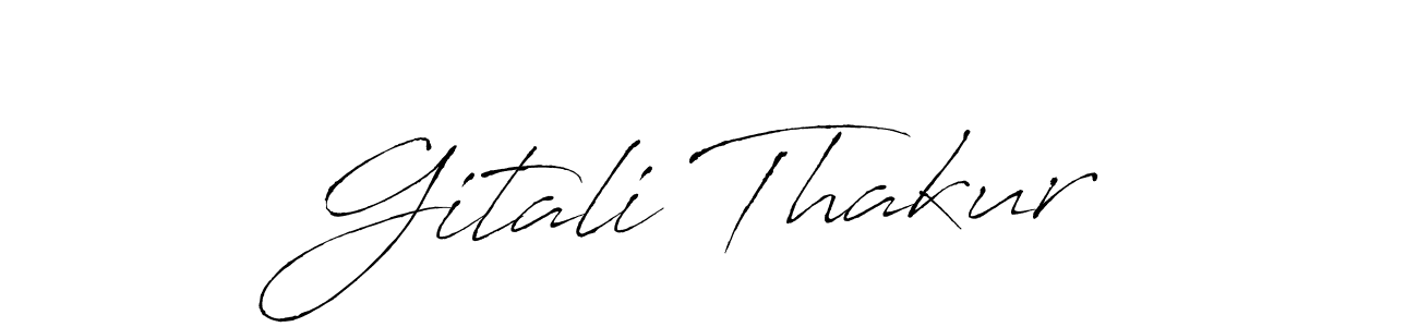 Gitali Thakur stylish signature style. Best Handwritten Sign (Antro_Vectra) for my name. Handwritten Signature Collection Ideas for my name Gitali Thakur. Gitali Thakur signature style 6 images and pictures png
