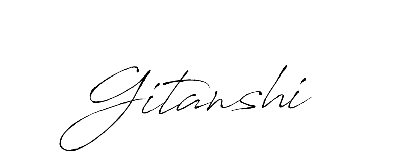 Make a short Gitanshi signature style. Manage your documents anywhere anytime using Antro_Vectra. Create and add eSignatures, submit forms, share and send files easily. Gitanshi signature style 6 images and pictures png