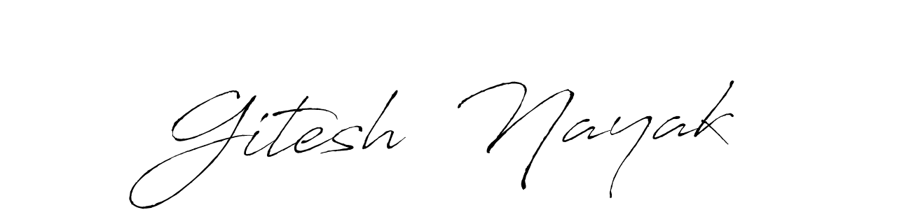 Make a beautiful signature design for name Gitesh  Nayak. With this signature (Antro_Vectra) style, you can create a handwritten signature for free. Gitesh  Nayak signature style 6 images and pictures png