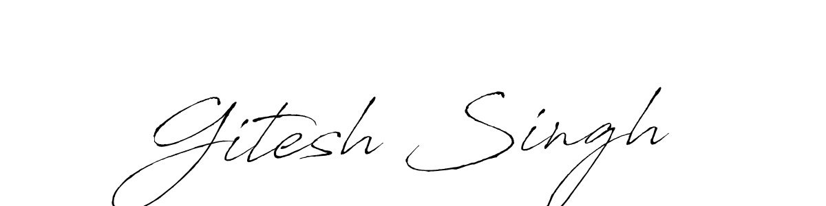 Design your own signature with our free online signature maker. With this signature software, you can create a handwritten (Antro_Vectra) signature for name Gitesh Singh. Gitesh Singh signature style 6 images and pictures png