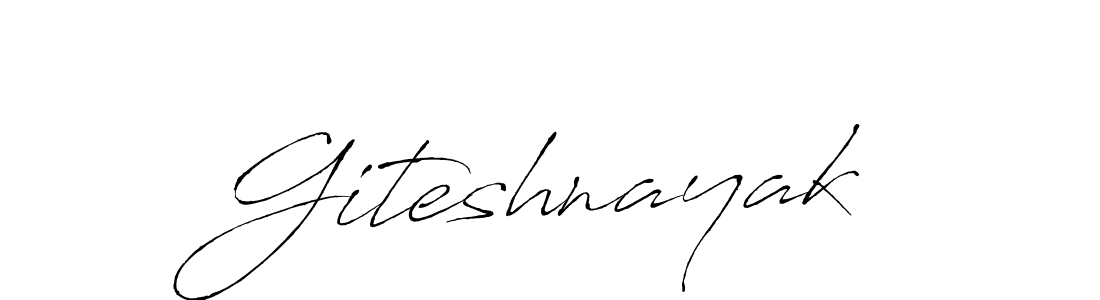 How to make Giteshnayak signature? Antro_Vectra is a professional autograph style. Create handwritten signature for Giteshnayak name. Giteshnayak signature style 6 images and pictures png